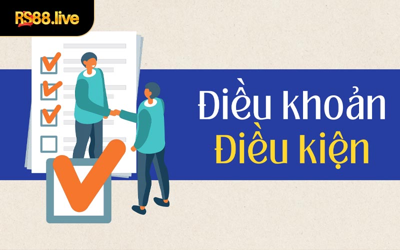 Tổng Quan Điều Khoản Điều Kiện Rs88