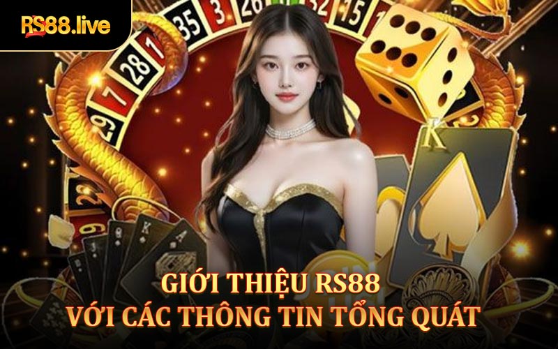 Giới thiệu Rs88 với các thông tin tổng quát