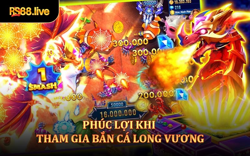 Phúc lợi khi tham gia game bắn cá long vương
