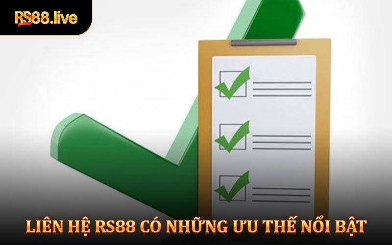Liên hệ Rs88 có những ưu thế nổi bật gì