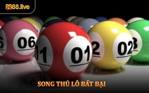 Song Thủ Lô Bất Bại - Bộ Chiến Thuật Chốt Số Thắng Lớn