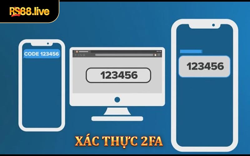 Chính sách bảo mật Rs88 - Xác minh 2FA