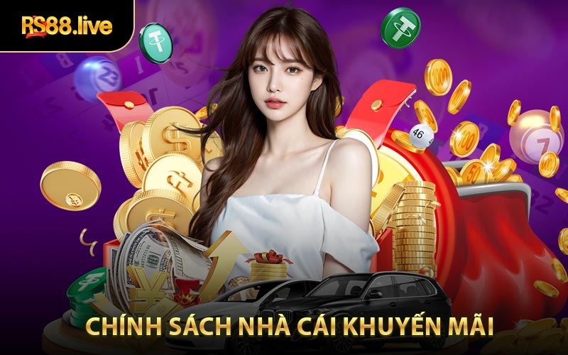 Tổng quan về chính sách nhà cái khuyến mãi