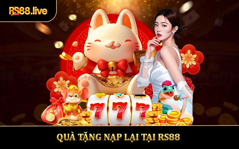 Quà Tặng Nạp Lại RS88 - Tăng Niềm Vui Mỗi Lần Giao Dịch