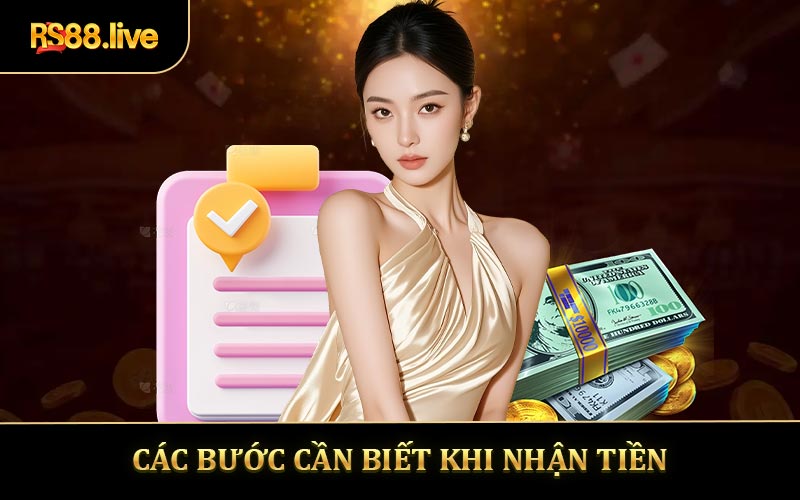 Các bước cần biết khi nhận tiền