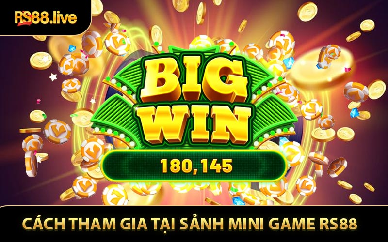 Cách thức tham gia cá cược tại sảnh Mini game RS88